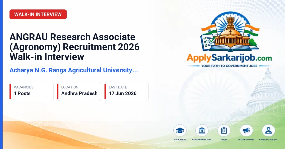 Acharya N.G. Ranga Agricultural University (ANGRAU) - Research Associate (Agronomy) Official Notification Poster & Schedule