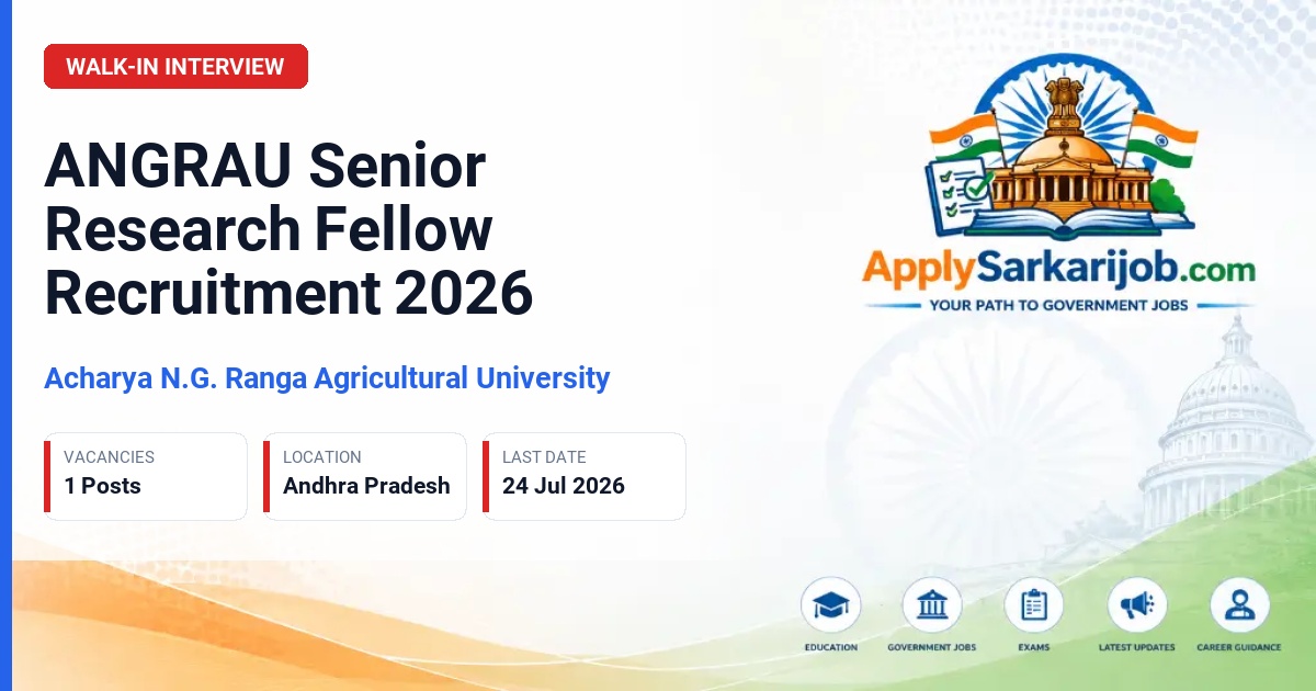 Acharya N.G. Ranga Agricultural University (ANGRAU) - Senior Research Fellow Official Notification Poster & Schedule