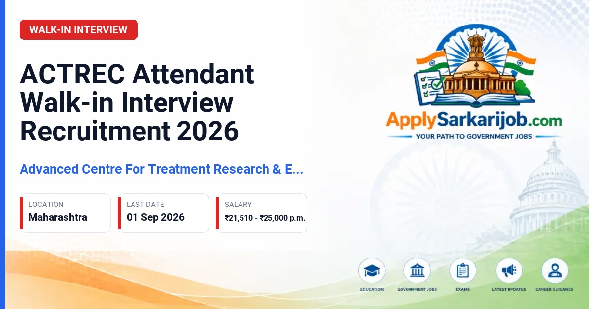 Advanced Centre For Treatment Research & Education In Cancer (ACTREC) - Attendant Official Notification Poster & Schedule