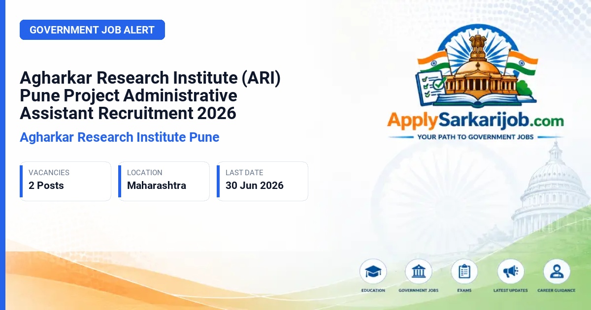 Agharkar Research Institute Pune - Project Administrative Assistant Official Notification Poster & Schedule
