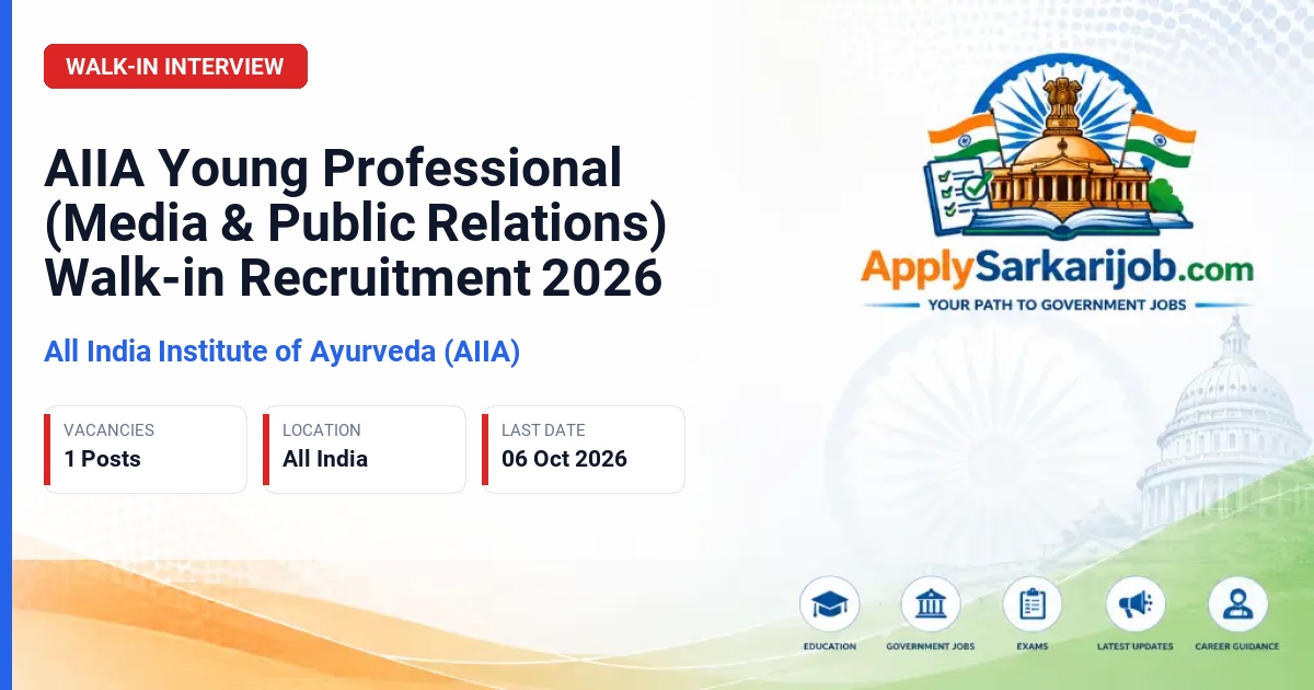 All India Institute of Ayurveda (AIIA) - Young Professional (Media & Public Relations) Official Notification Poster & Schedule