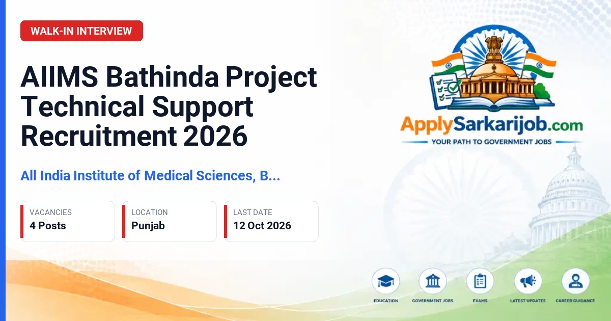 All India Institute of Medical Sciences, Bathinda - Project Technical Support-III, Project Technical Support-III (Statistician + IT domain experience), Project Technical Support-III (Project manager/assistant coordinator), Project Technical Support-I Official Notification Poster & Schedule