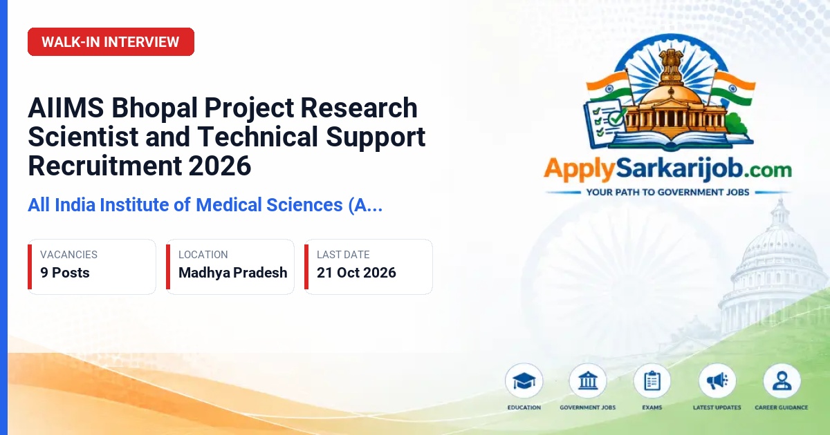 All India Institute of Medical Sciences (AIIMS) Bhopal - Project Research Scientist and Project Technical Support Official Notification Poster & Schedule