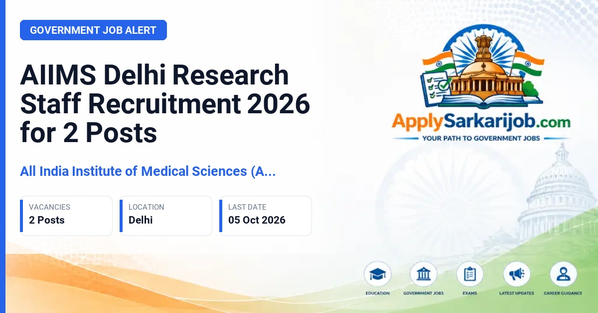 All India Institute of Medical Sciences (AIIMS) New Delhi - Research Staff Official Notification Poster & Schedule