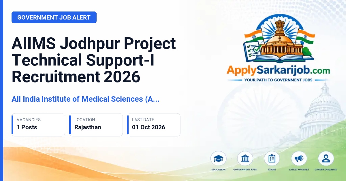 All India Institute of Medical Sciences (AIIMS) Jodhpur - Project Technical Support-I (Lab Technician cum Research Assistant) Official Notification Poster & Schedule