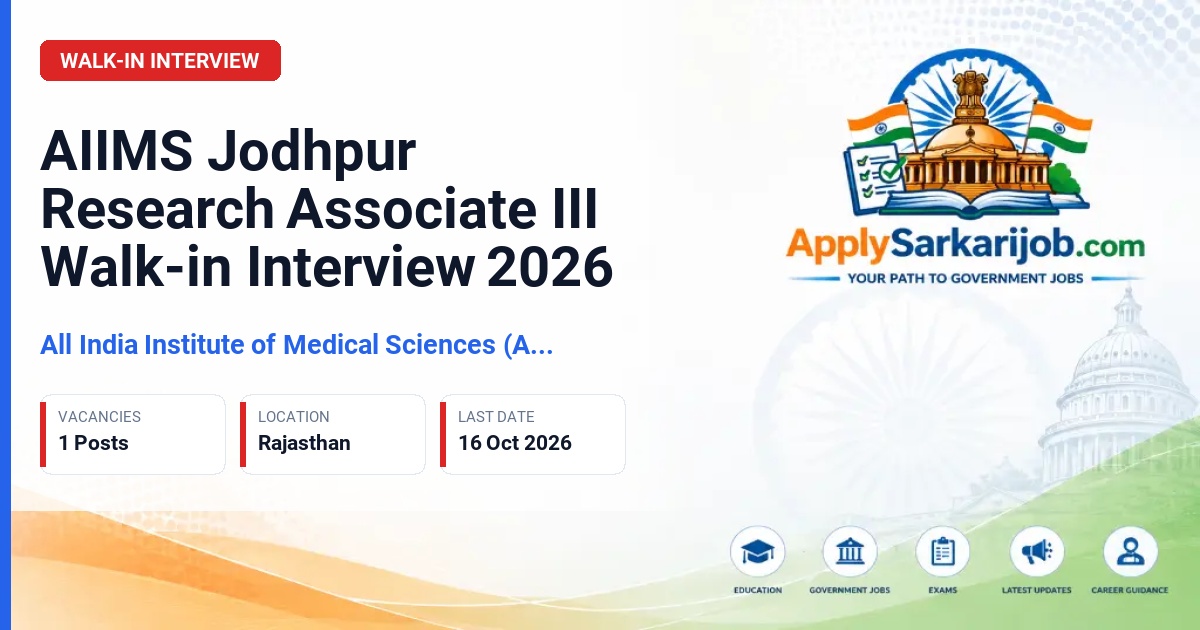All India Institute of Medical Sciences (AIIMS) Jodhpur - Research Associate III Official Notification Poster & Schedule