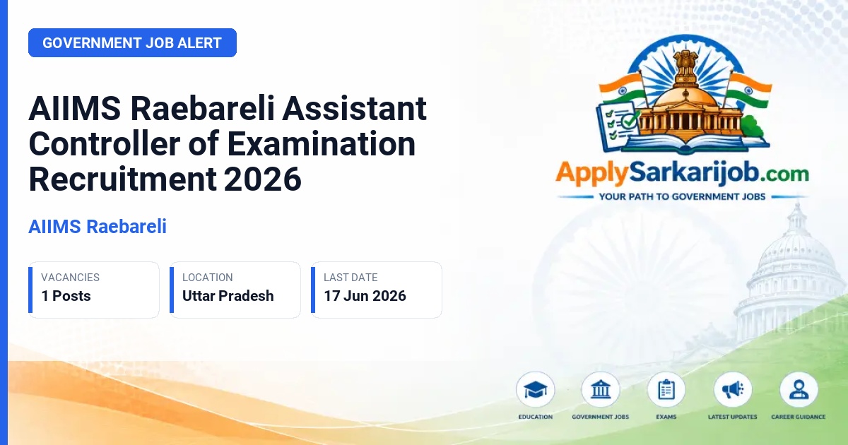 All India Institute of Medical Sciences, Raebareli - Assistant Controller of Examination Official Notification Poster & Schedule