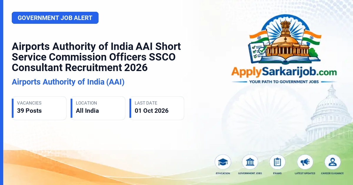 Airports Authority of India (AAI) - Consultant – SSCOs (Short Service Commission Officers) Official Notification Poster & Schedule