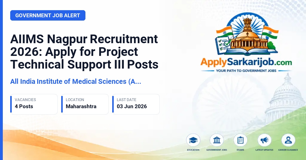 All India Institute of Medical Sciences (AIIMS) Nagpur - Project Technical Support III Official Notification Poster & Schedule
