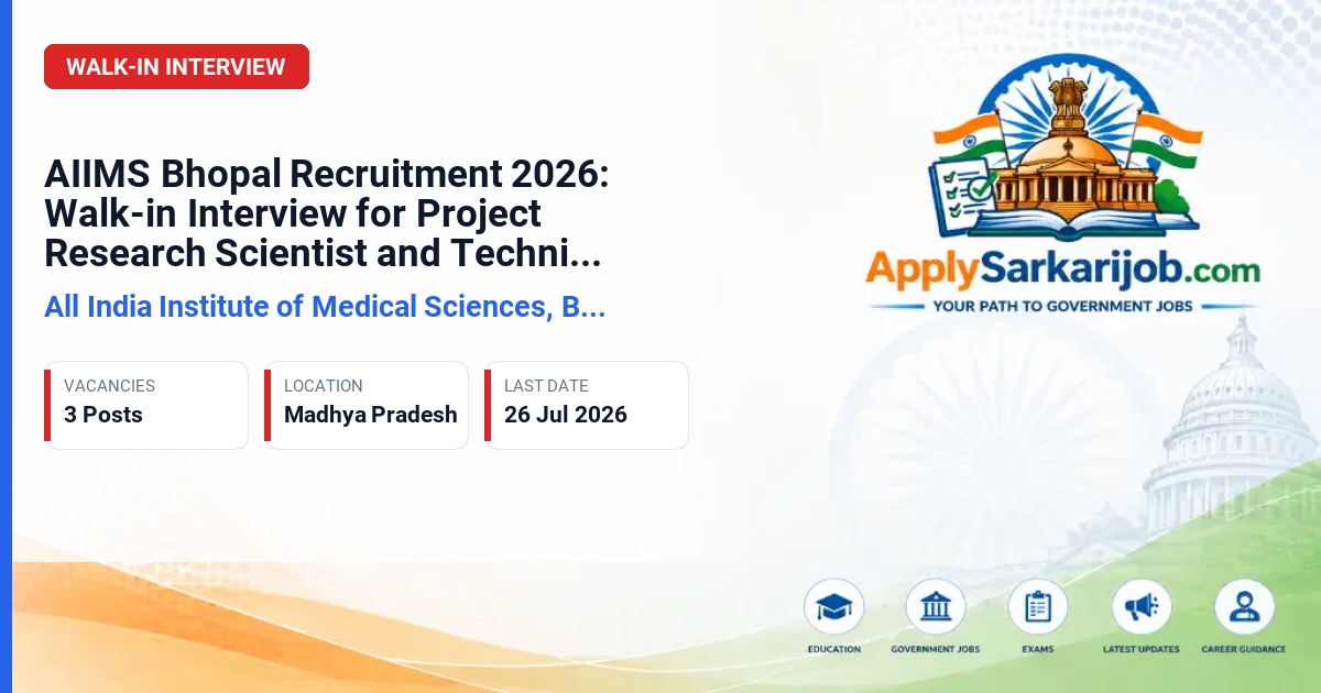 All India Institute of Medical Sciences (AIIMS) Bhopal - Project Research Scientist, Project Technical Support Official Notification Poster & Schedule