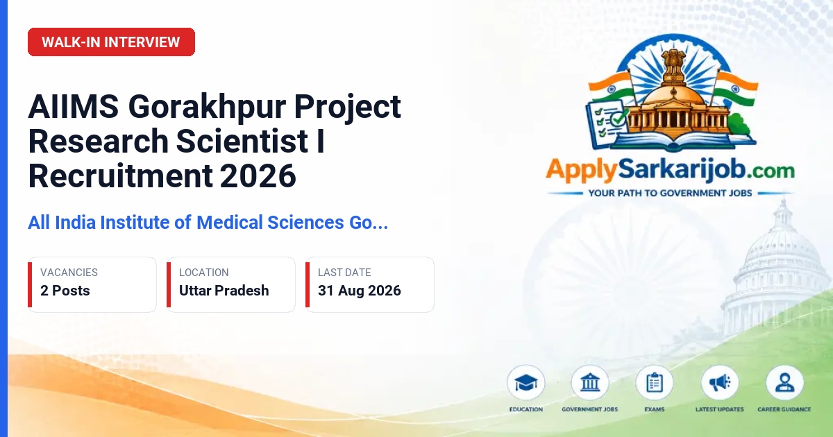 All India Institute of Medical Sciences Gorakhpur - Project Research Scientist I Official Notification Poster & Schedule
