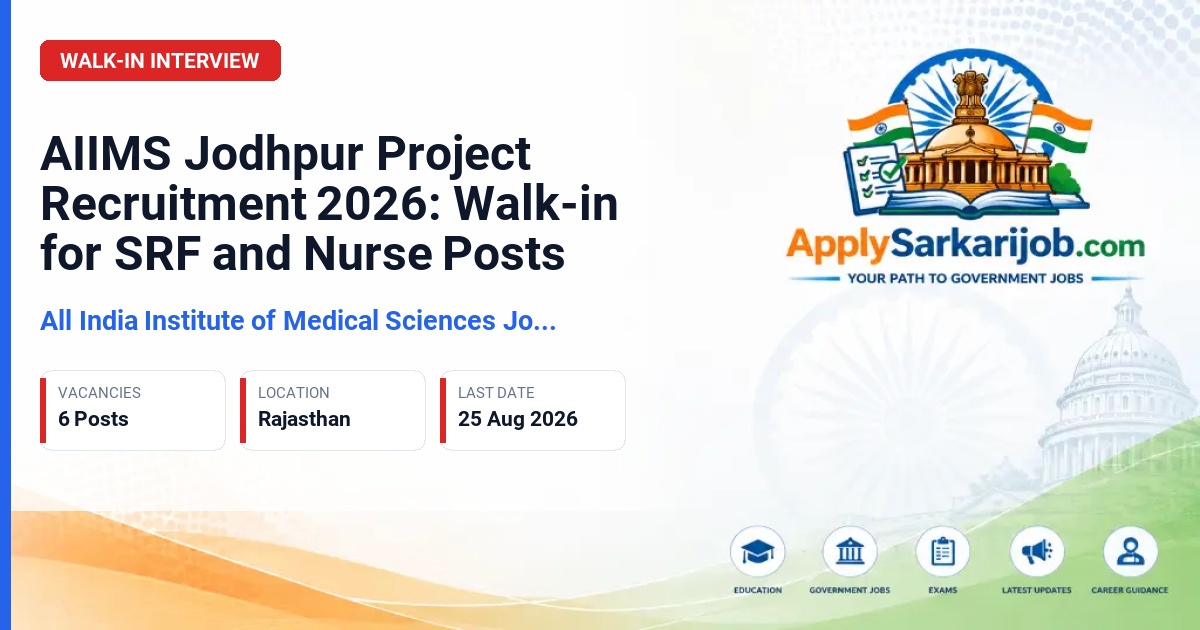 All India Institute of Medical Sciences Jodhpur - SRF, Project Nurse, Technical Support Official Notification Poster & Schedule