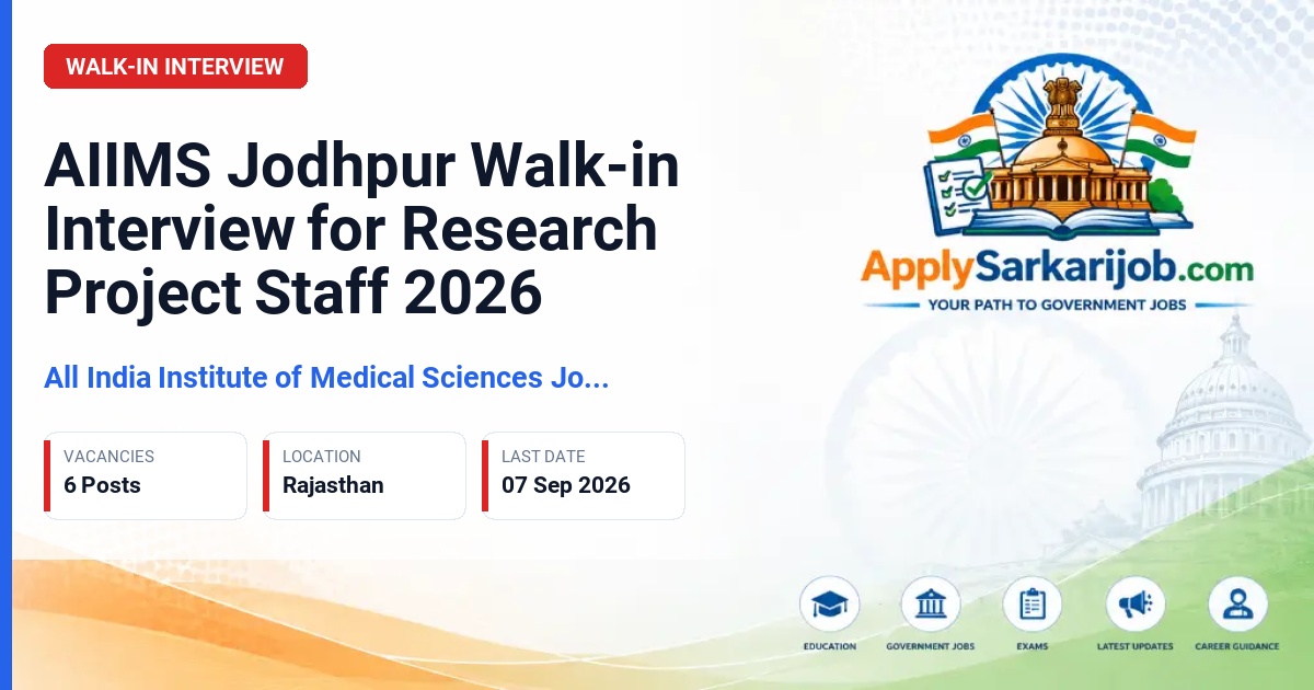 All India Institute of Medical Sciences Jodhpur - Senior Research Fellow, Project Nurse, Project Technical Support Official Notification Poster & Schedule