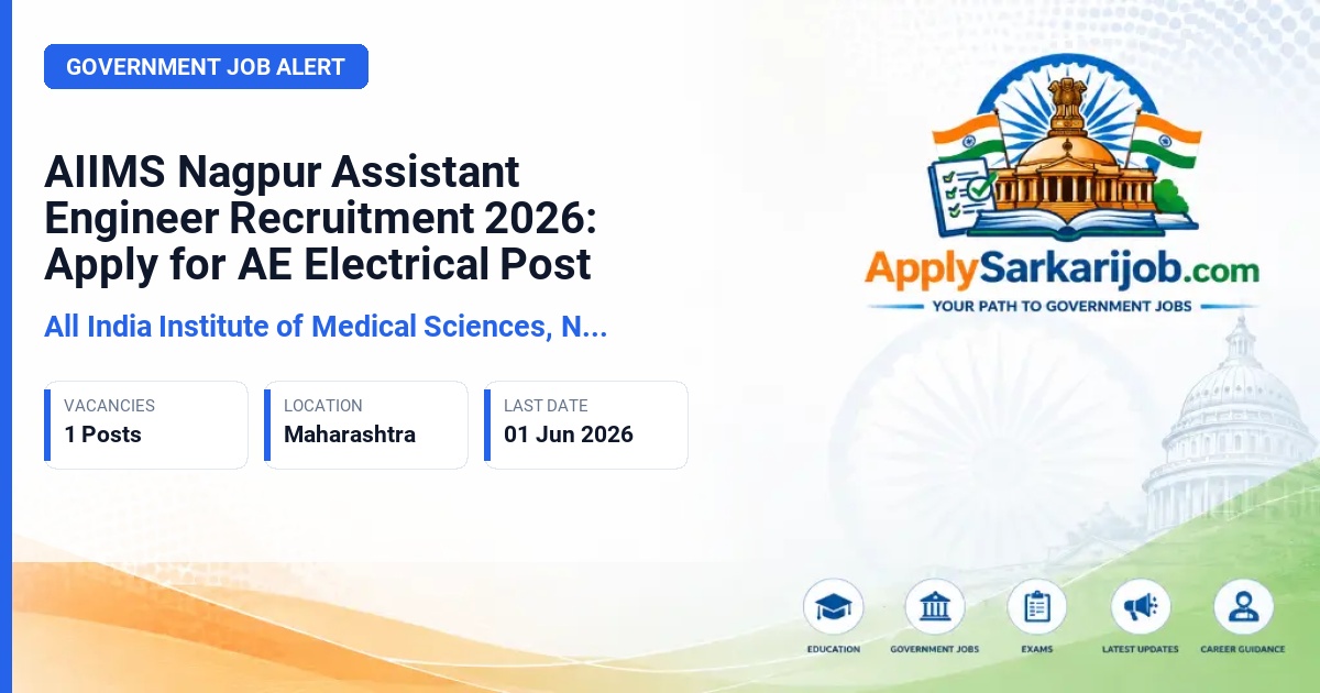 All India Institute of Medical Sciences (AIIMS) Nagpur - Assistant Engineer (Electrical) Official Notification Poster & Schedule