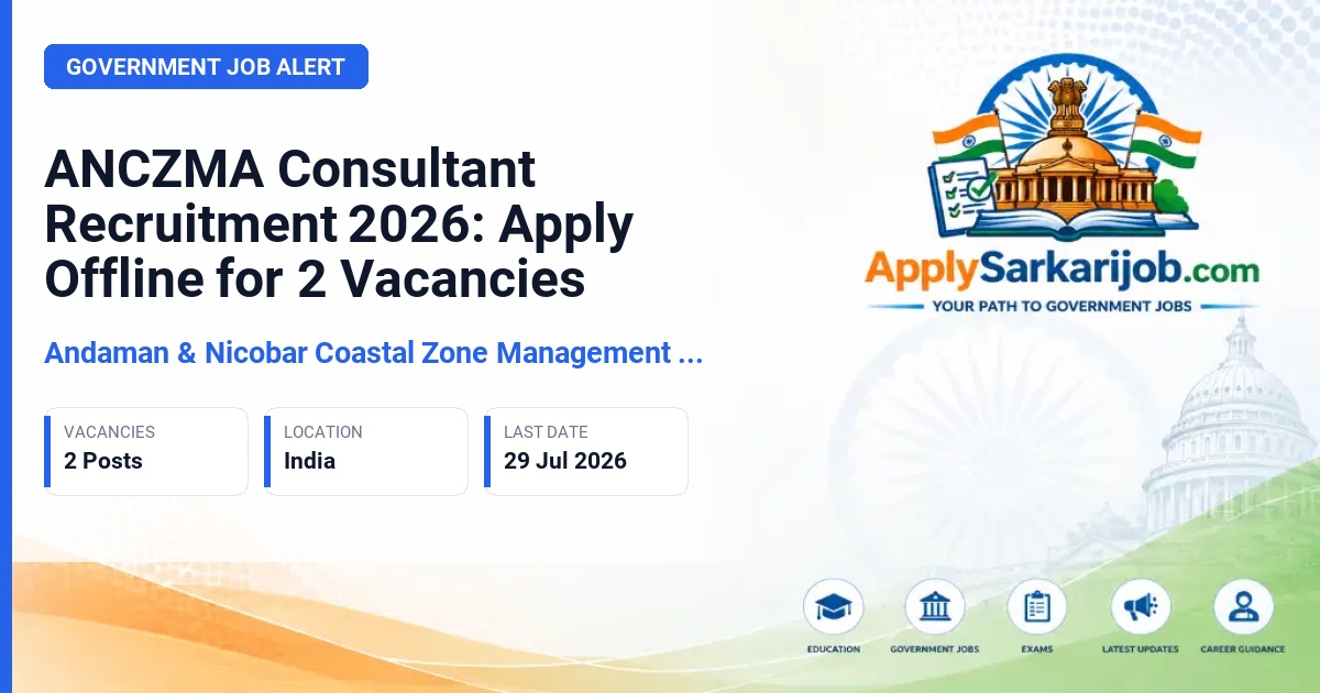 Andaman & Nicobar Coastal Zone Management Authority - Consultant Official Notification Poster & Schedule
