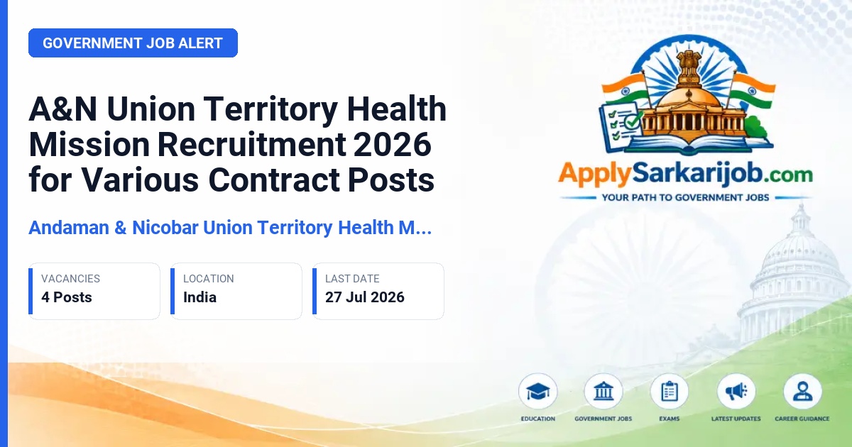 Andaman & Nicobar Union Territory Health Mission - Cold Chain Assistant, Counsellor, Lab Technician, Clinical Psychologist Official Notification Poster & Schedule