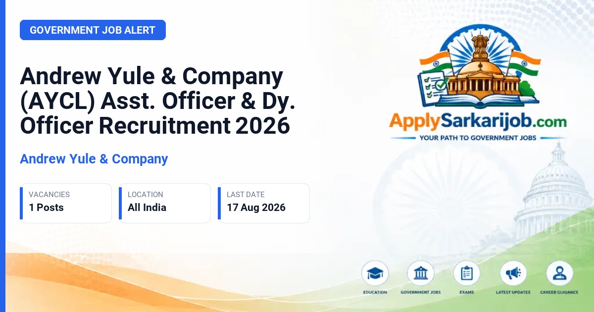 Andrew Yule & Company - Asst. Officer Gr. I (P&A) / Dy. Officer (P&A) Official Notification Poster & Schedule