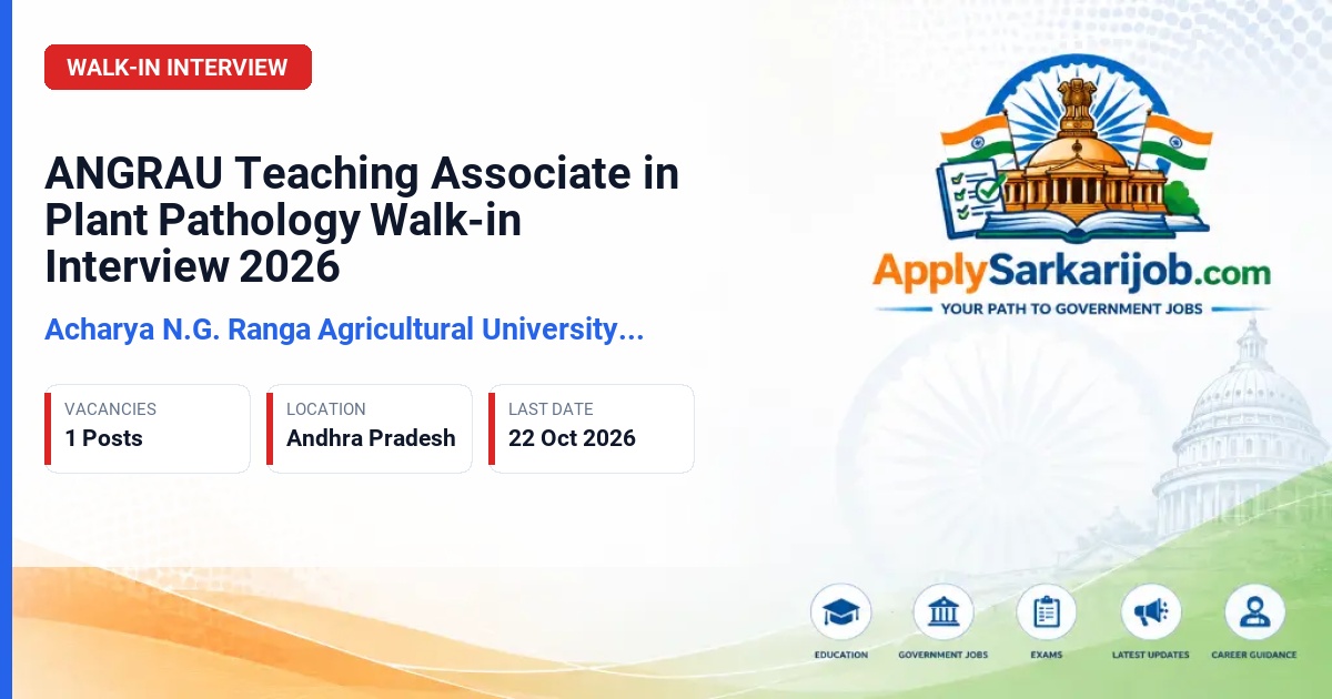 Acharya N.G. Ranga Agricultural University (ANGRAU) - Teaching Associate (Plant Pathology) Official Notification Poster & Schedule