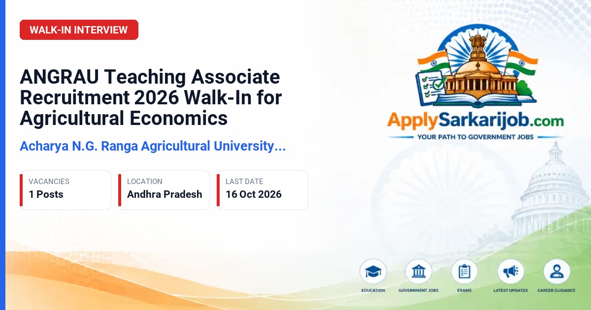 Acharya N.G. Ranga Agricultural University (ANGRAU) - Teaching Associate Official Notification Poster & Schedule
