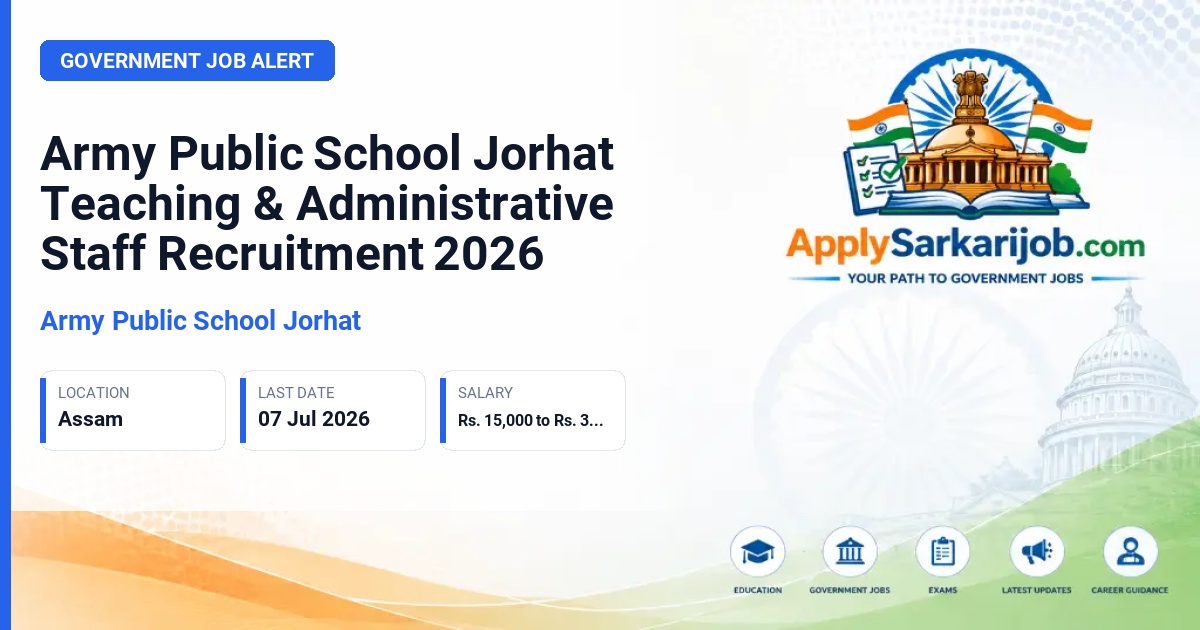 Army Public School Jorhat - Teaching & Administrative Staff Official Notification Poster & Schedule