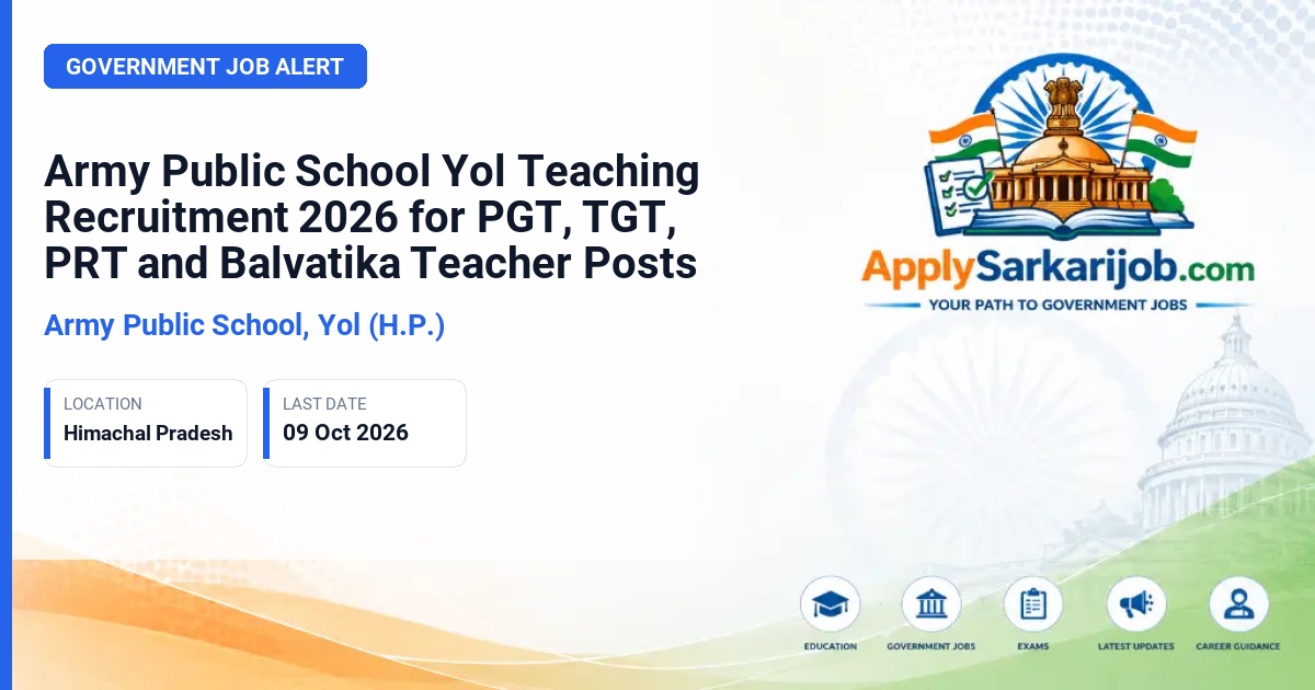 Army Public School, Yol (H.P.) - PGT, TGT, PRT, Balvatika Teacher Official Notification Poster & Schedule