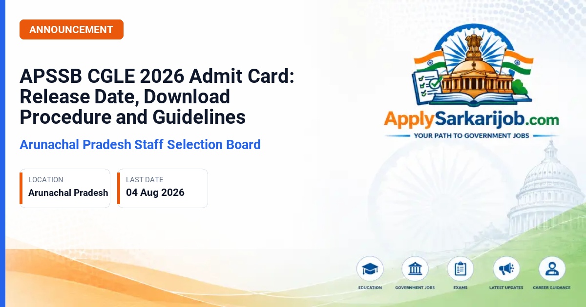 Arunachal Pradesh Staff Selection Board - Combined Graduate Level Examination (CGLE) 2026 Official Notification Poster & Schedule