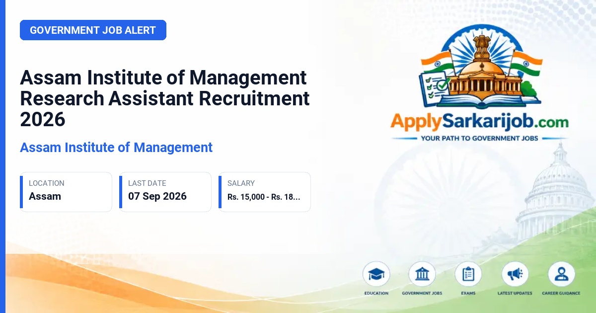 Assam Institute of Management - Research Assistant Official Notification Poster & Schedule
