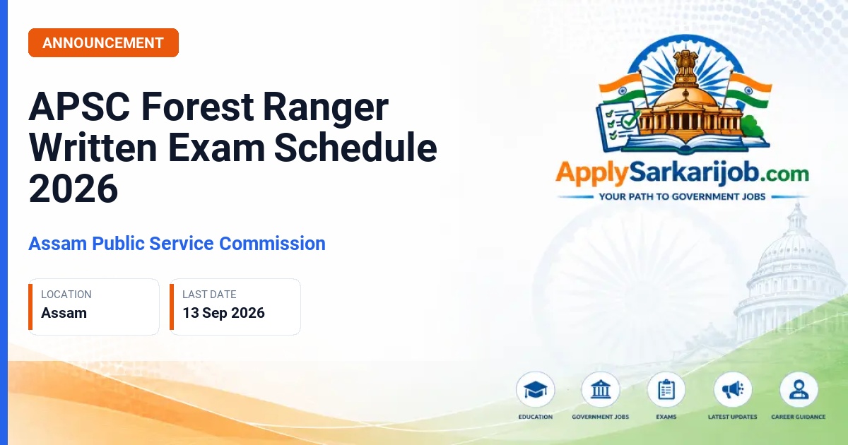 Assam Public Service Commission - Forest Ranger Official Notification Poster & Schedule