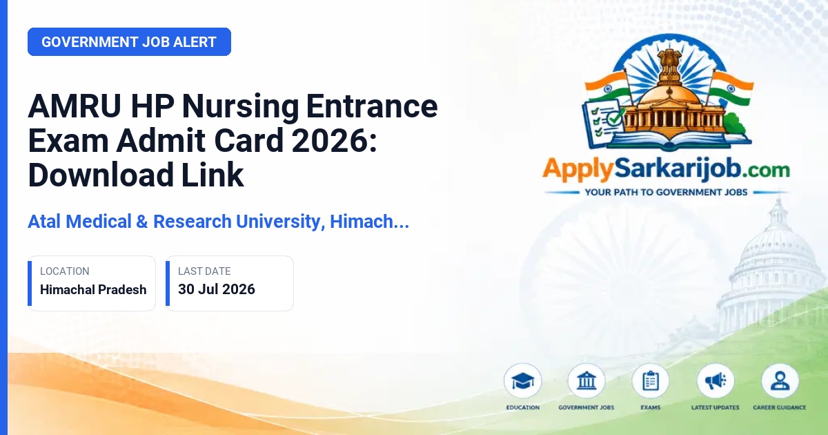 Atal Medical & Research University, Himachal Pradesh - B.Sc/M.Sc Nursing Entrance Exam Official Notification Poster & Schedule