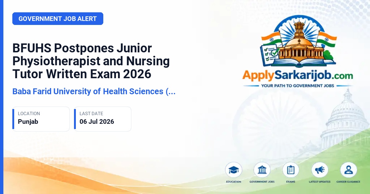 Baba Farid University of Health Sciences (BFUHS) - Junior Physiotherapist and Tutor/Demonstrator Nursing Official Notification Poster & Schedule