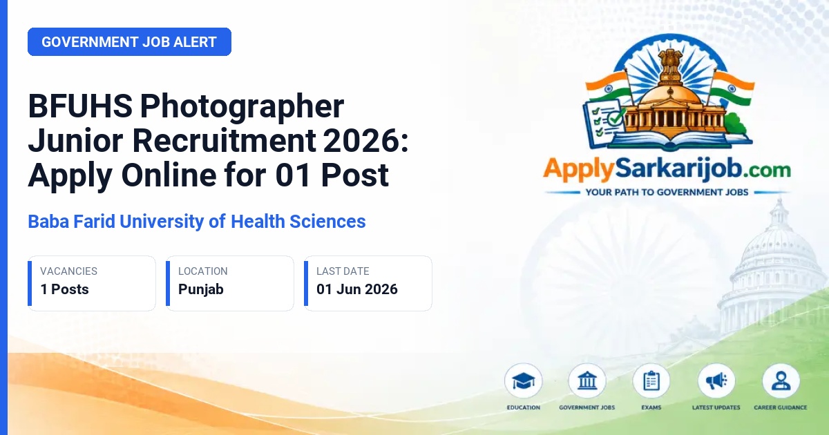 Baba Farid University of Health Sciences (BFUHS) - Photographer Junior Official Notification Poster & Schedule