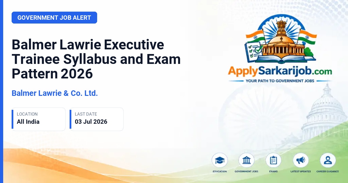 Balmer Lawrie & Co. Ltd. - Executive Trainee Official Notification Poster & Schedule