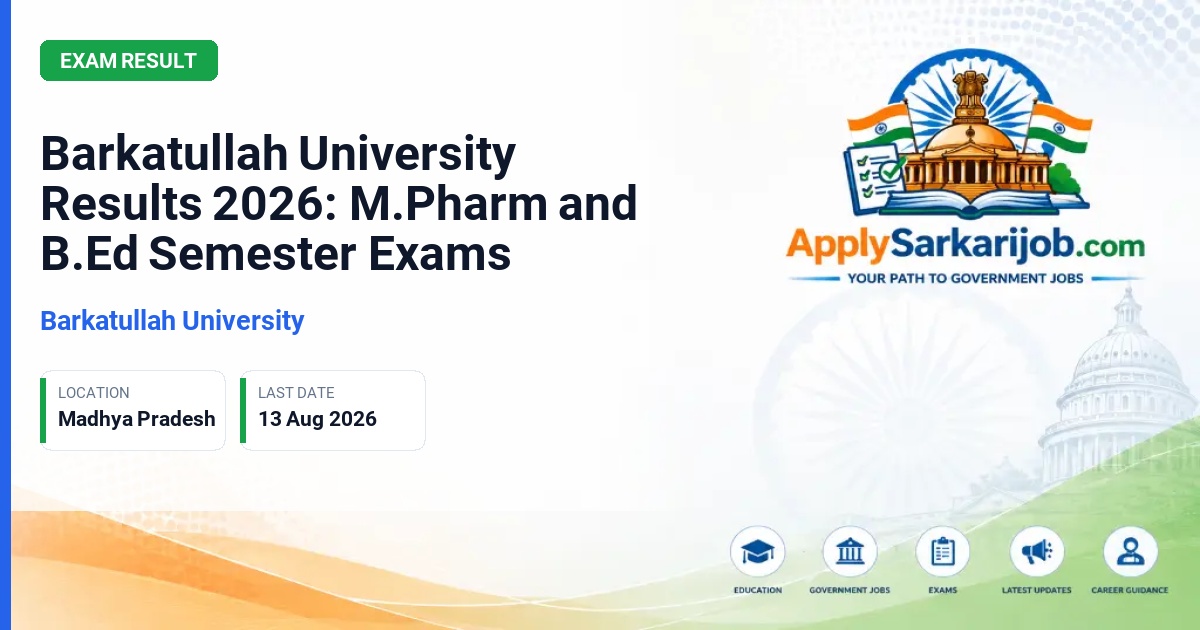 Barkatullah University - Barkatullah University Results 2026: M.Pharm and B.Ed Semester Exams Official Notification Poster & Schedule