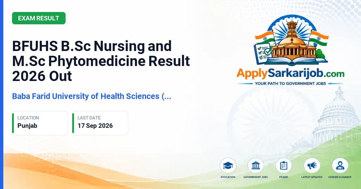Baba Farid University of Health Sciences (BFUHS) - B.Sc Nursing and M.Sc Phytomedicine Semester Result Official Notification Poster & Schedule