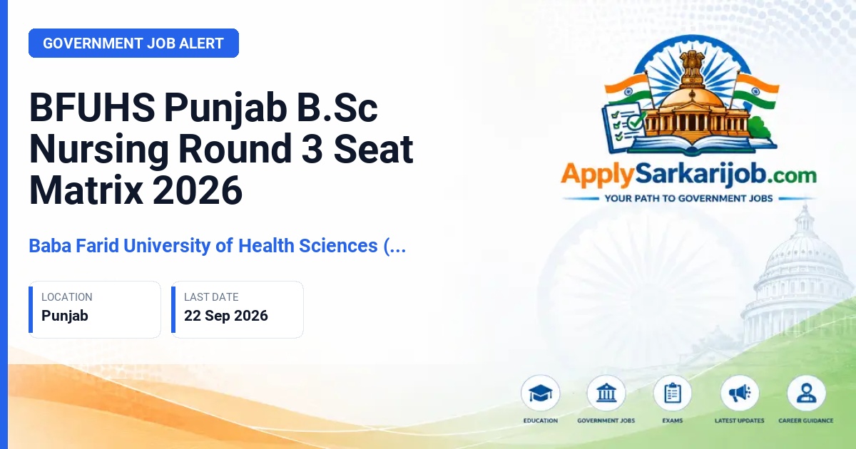 Baba Farid University of Health Sciences (BFUHS), Faridkot - B.Sc Nursing Round 3 Seat Matrix Official Notification Poster & Schedule