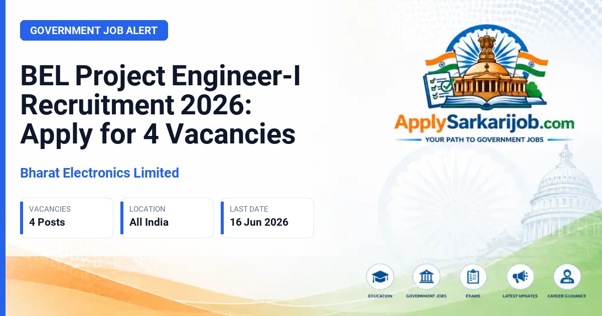 Bharat Electronics Limited (BEL) - Project Engineer-I Official Notification Poster & Schedule