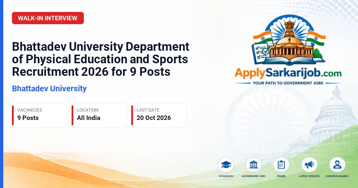 Bhattadev University - Principal/Head, Associate Professor, Assistant Professor, Sports Trainer, Yoga Trainer Official Notification Poster & Schedule