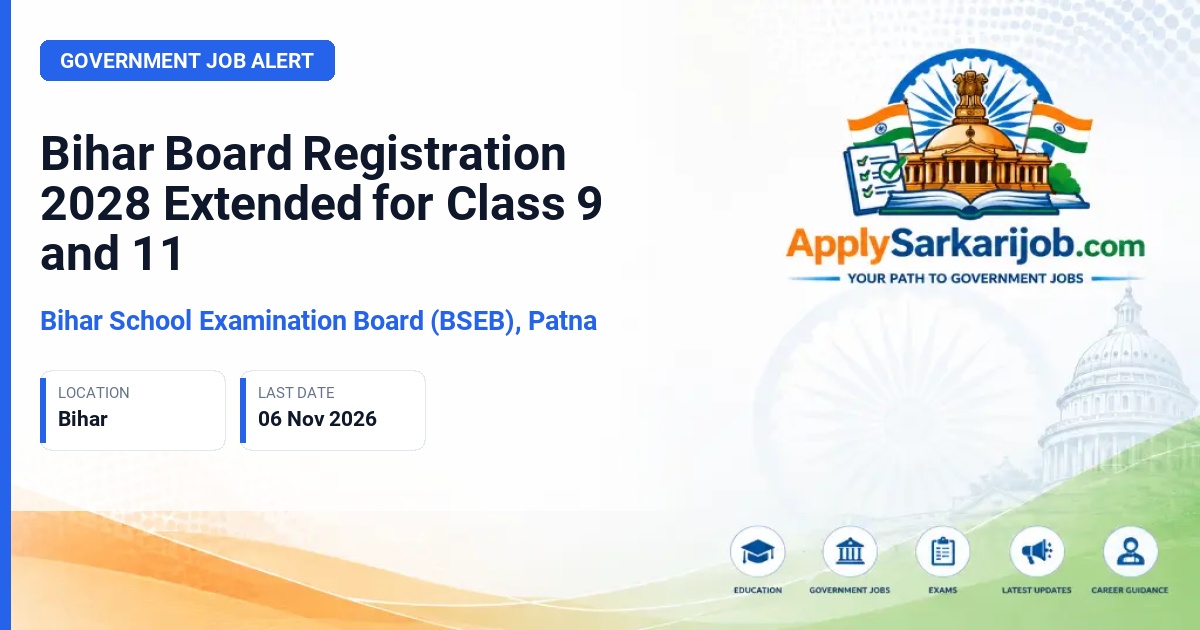 Bihar School Examination Board (BSEB), Patna - Class 9 and Class 11 Registration Official Notification Poster & Schedule