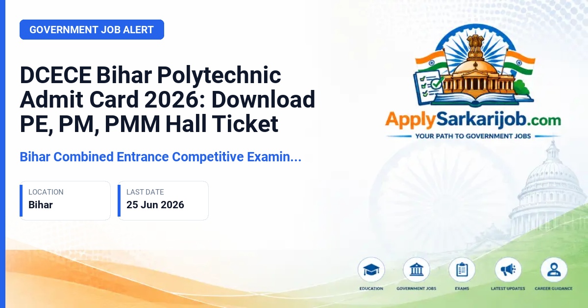 Bihar Combined Entrance Competitive Examination Board (BCECEB) - Diploma Certificate Entrance Competitive Examination (DCECE) 2026 Official Notification Poster & Schedule