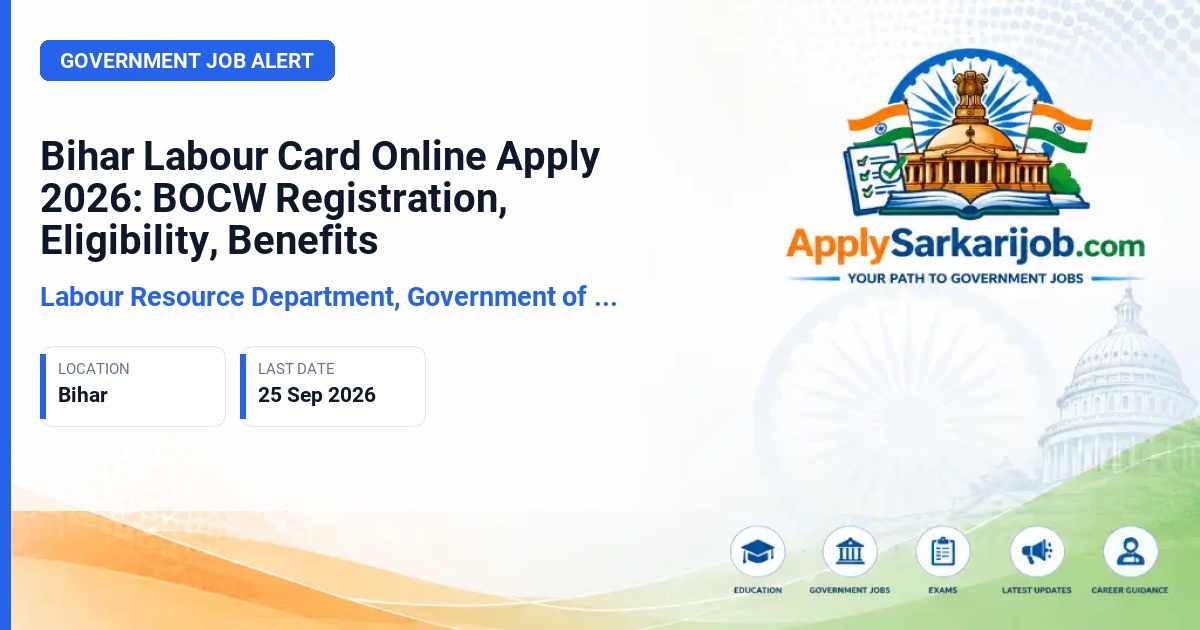 Labour Resource Department, Government of Bihar - Labour Card Registration Official Notification Poster & Schedule