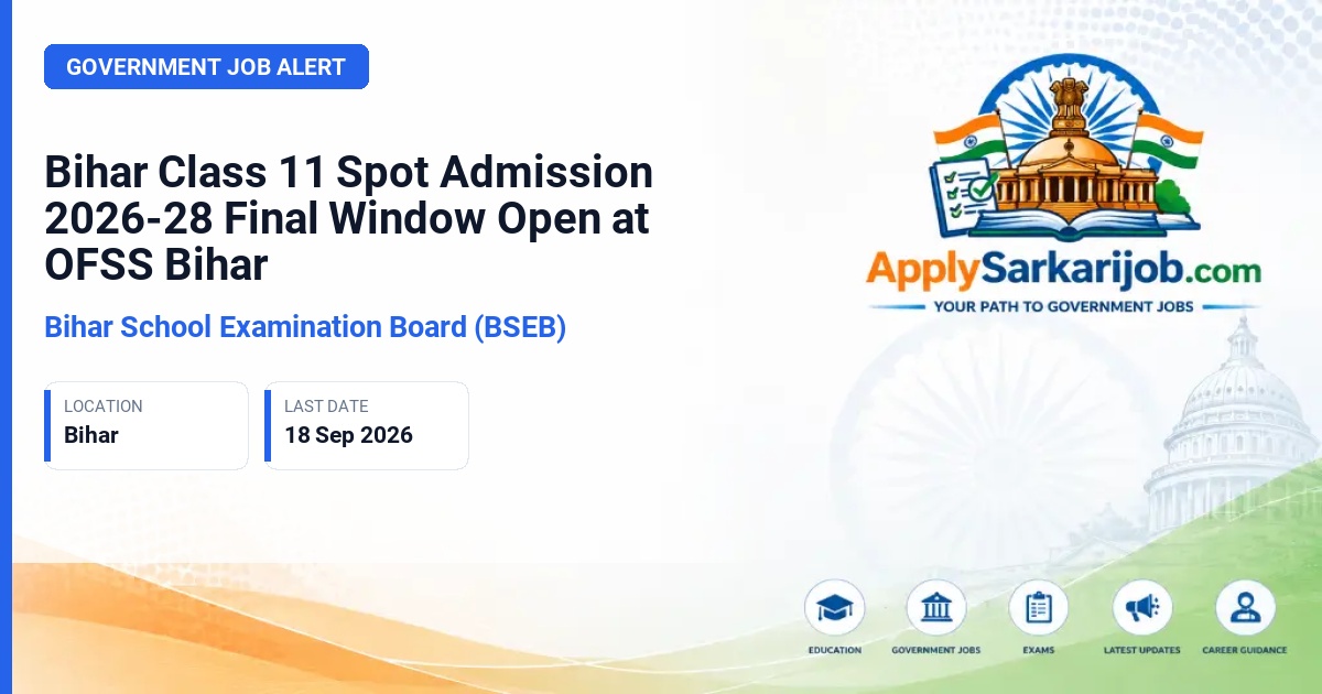 Bihar School Examination Board (BSEB) - Class 11 (Intermediate) Spot Admission Official Notification Poster & Schedule