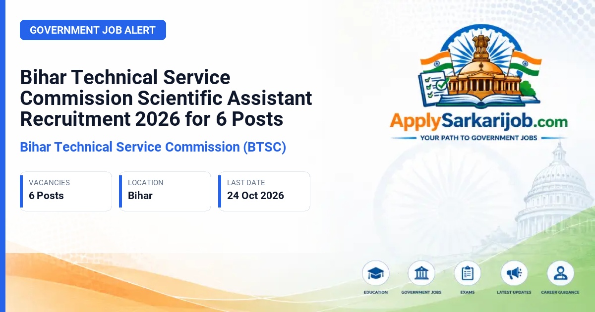 Bihar Technical Service Commission (BTSC) - Scientific Assistant Official Notification Poster & Schedule