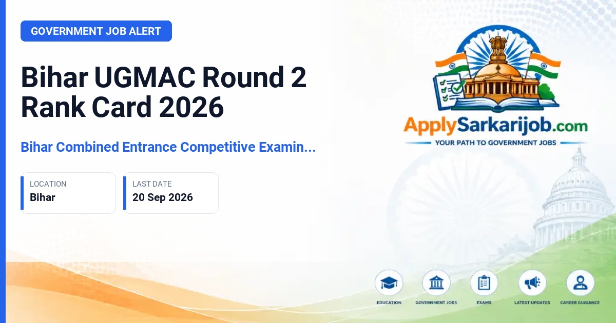 Bihar Combined Entrance Competitive Examination Board (BCECEB) - UGMAC Round 2 Rank Card Official Notification Poster & Schedule