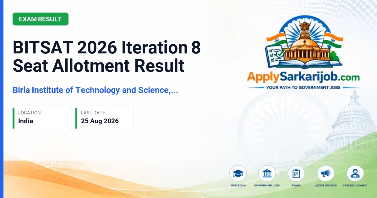 Birla Institute of Technology and Science, Pilani - BITSAT 2026 Iteration 8 Seat Allotment Result Official Notification Poster & Schedule