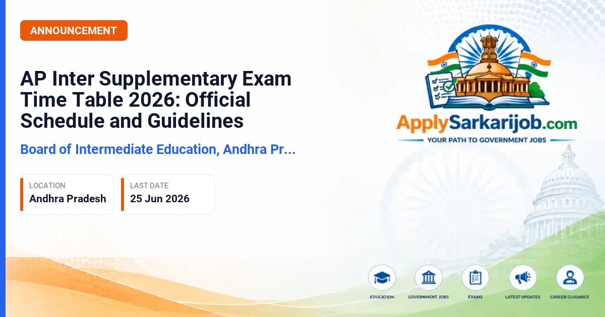 Board of Intermediate Education, Andhra Pradesh - AP Inter Supplementary Exam Time Table 2026: Official Schedule and Guidelines Official Notification Poster & Schedule