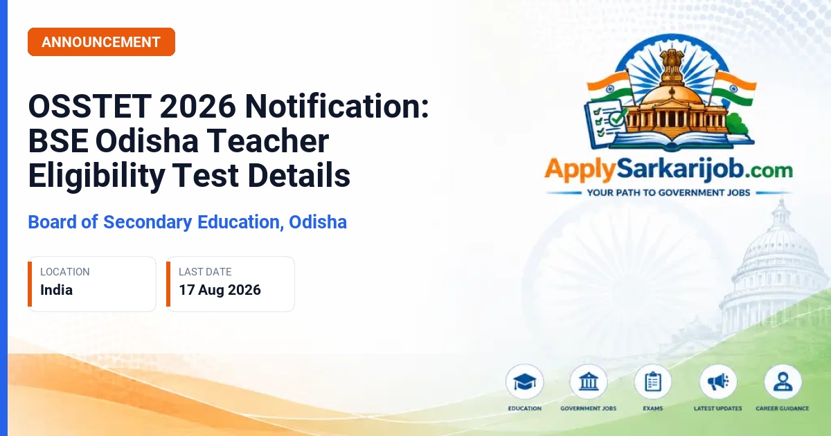 Board of Secondary Education, Odisha - Teacher (OSSTET Qualified) Official Notification Poster & Schedule