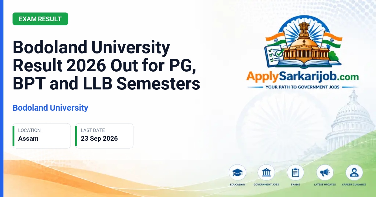 Bodoland University - PG, BPT and LLB Semester Results Official Notification Poster & Schedule