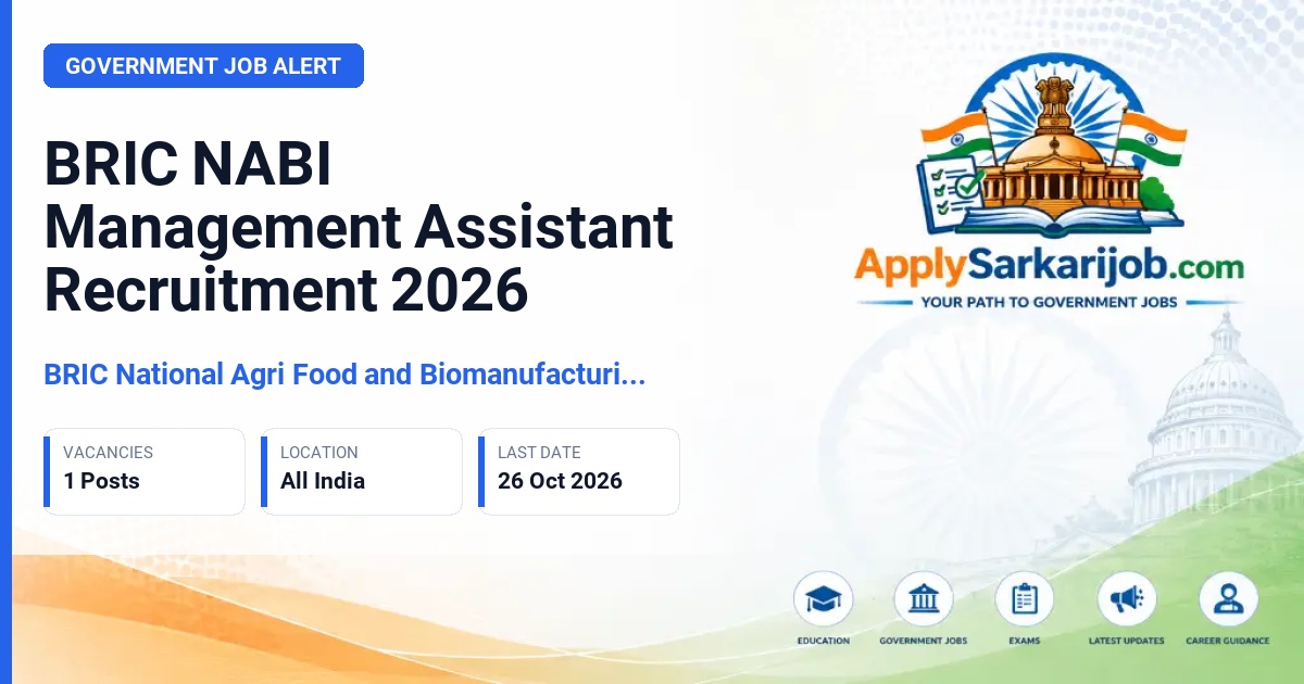 BRIC National Agri Food and Biomanufacturing Institute (NABI) - Management Assistant Official Notification Poster & Schedule