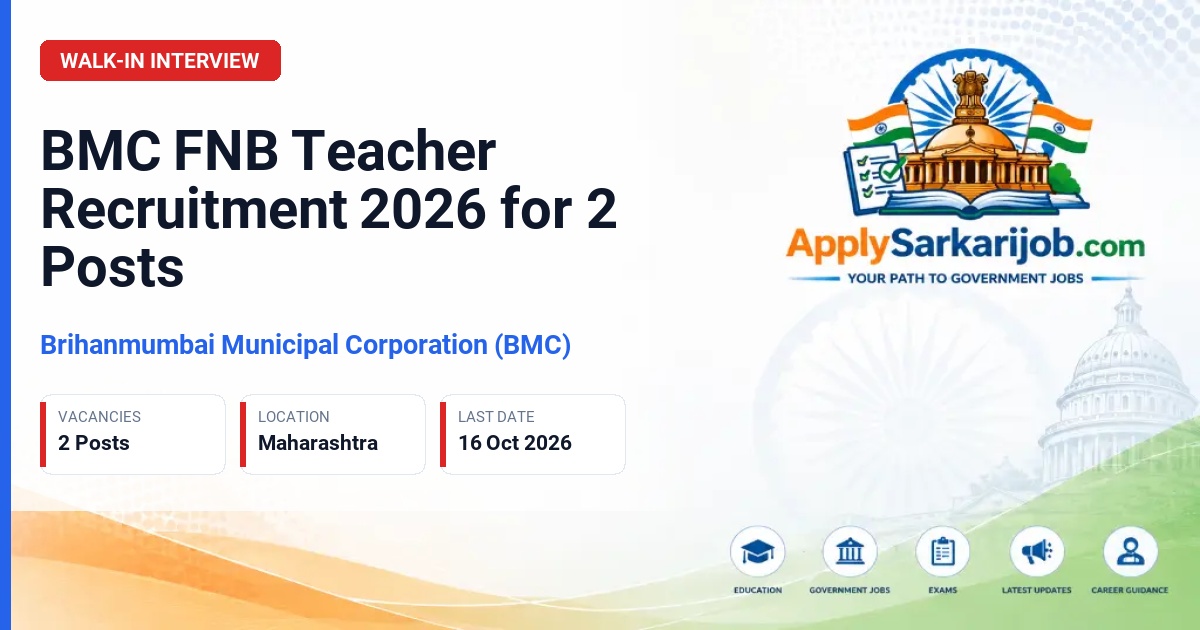 Brihanmumbai Municipal Corporation (BMC) - FNB Teacher Grade-1 (Senior Consultant) & FNB Teacher Grade-2 (Junior Consultant) (Paediatric Hemato-Oncology) Official Notification Poster & Schedule