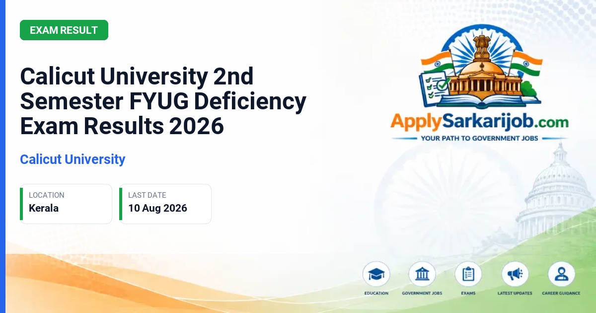 Calicut University - Calicut University 2nd Semester FYUG Deficiency Exam Results 2026 Official Notification Poster & Schedule